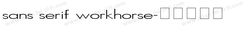 sans serif workhorse字体转换